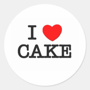 I Love CAKE ( food ) Classic Round Sticker