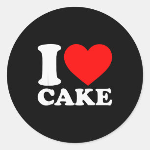 I Love Cake Shirt I Heart Cake Food Lover I Love C Classic Round Sticker