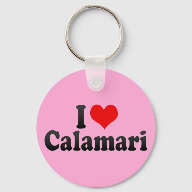 I Love Calamari Key Ring (Front)