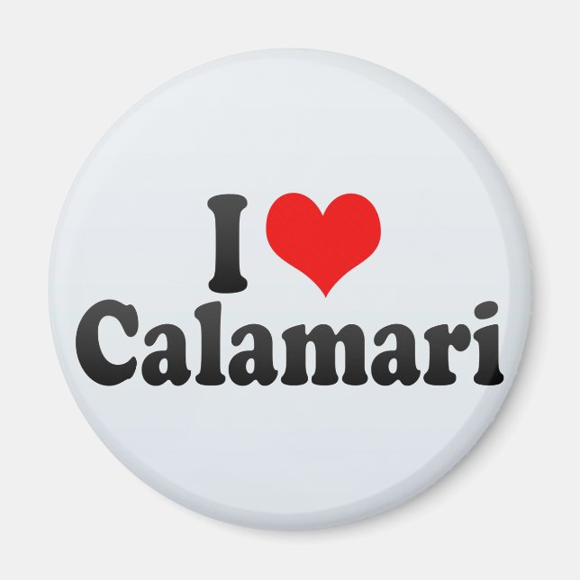 I Love Calamari Magnet (Front)