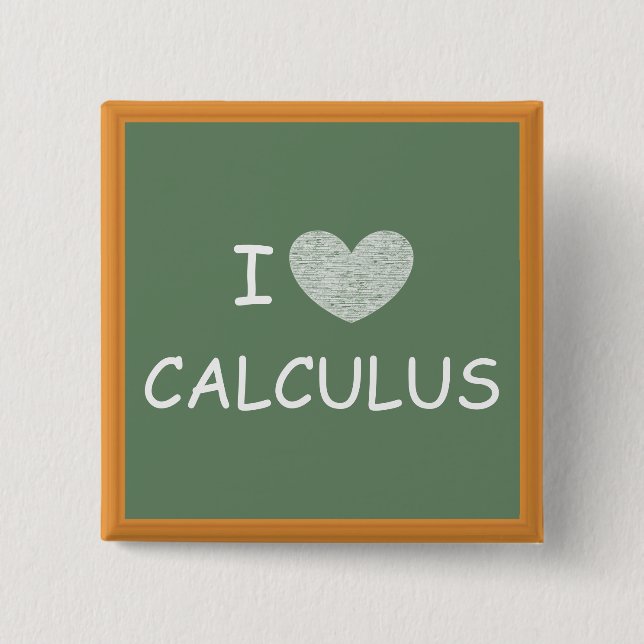 I Love Calculus 15 Cm Square Badge (Front)