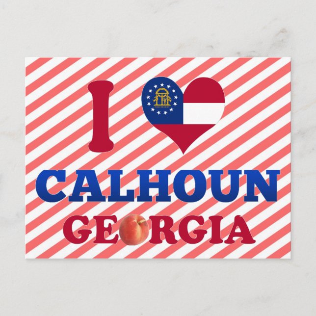 I Love Calhoun, Georgia Postcard (Front)