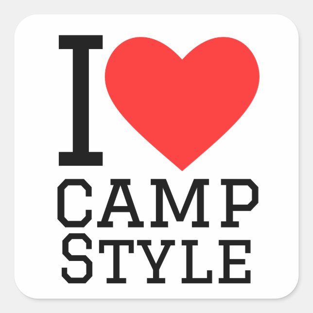 I love camp style  square sticker (Front)