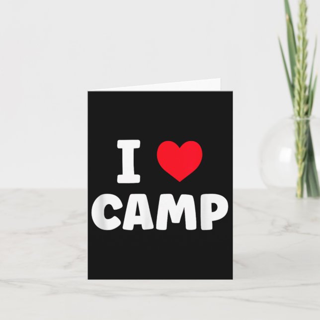 I Love Camp Summer Camp Glamping  Card (Front)