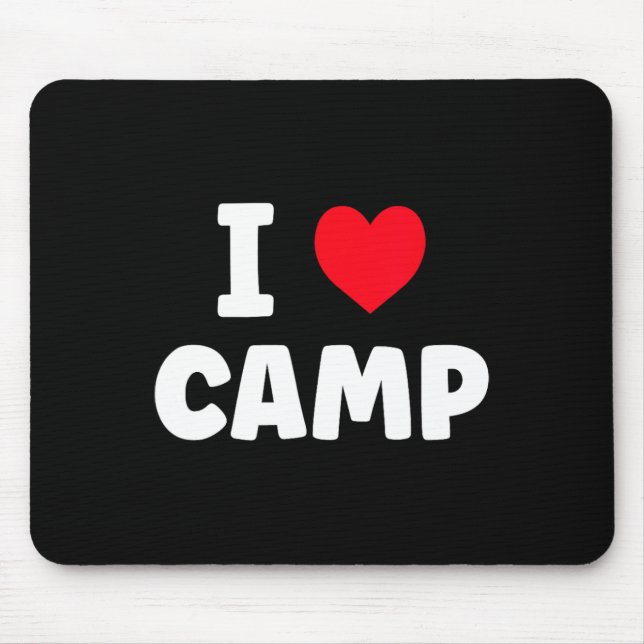 I Love Camp Summer Camp Glamping  Mouse Pad (Front)