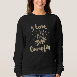 I Love Campfire Camping Outdoors For Kids Men Wome Sweatshirt