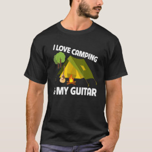 I Love Camping and My Guitar Player Music Festival T-Shirt