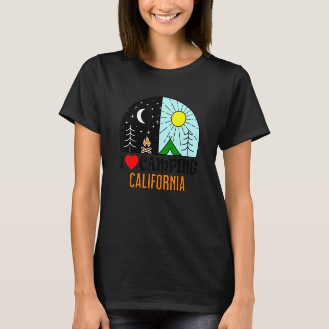 I Love Camping California America Outdoors Nature  T-Shirt (Front)