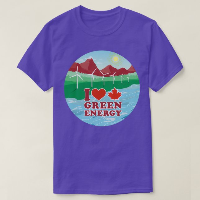 I Love Canadian Green Energy T-Shirt (Design Front)