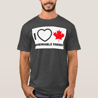 I Love Canadian Renewable Energy 1 T-Shirt