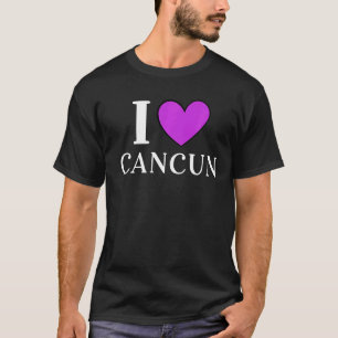 I Love Cancun Mexico Vacation 6 T-Shirt