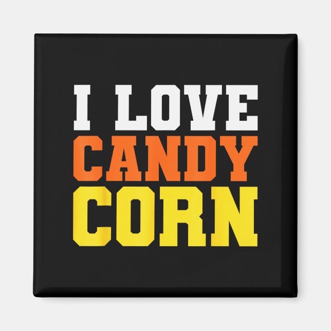 I Love Candy Corn Shirt Men Kids Women Halloween C Magnet (Front)