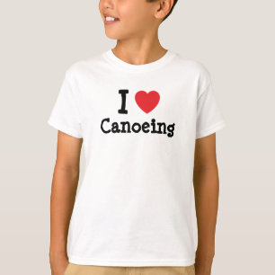 I love Canoeing heart custom personalised T-Shirt