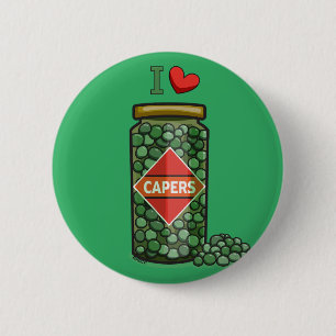 I Love Capers 6 Cm Round Badge