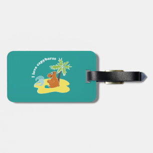 I Love Capybaras Tropical Beach Art Luggage Tag