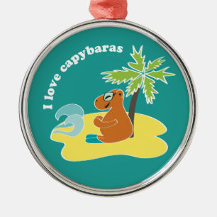 I Love Capybaras Tropical Beach Art Metal Ornament