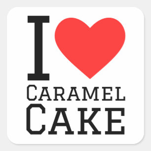 I love caramel cake  square sticker