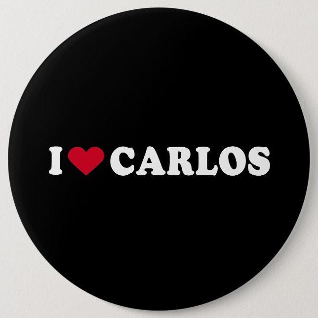 I LOVE CARLOS 6 CM ROUND BADGE (Front)