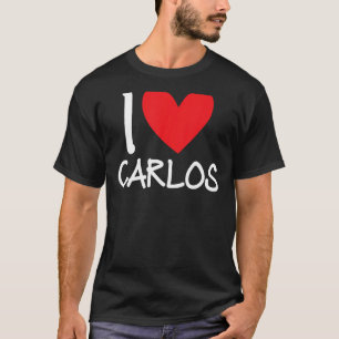 I Love Carlos Name Personalised Men Guy BFF Friend T-Shirt