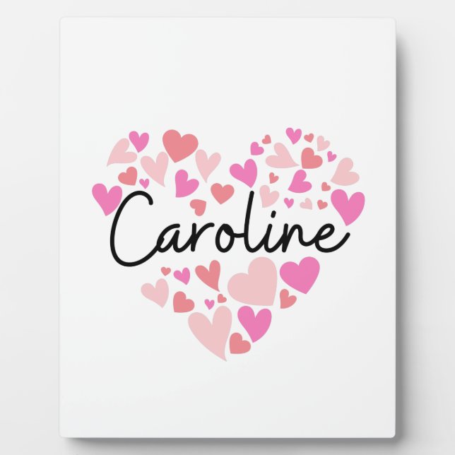 I love Caroline Plaque (Front)