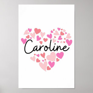 I love Caroline Poster