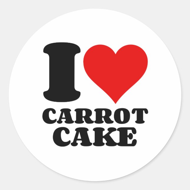I LOVE CARROT CAKE CLASSIC ROUND STICKER (Front)