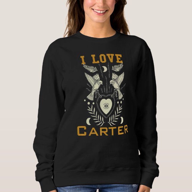I love Carter   Sweatshirt (Front)