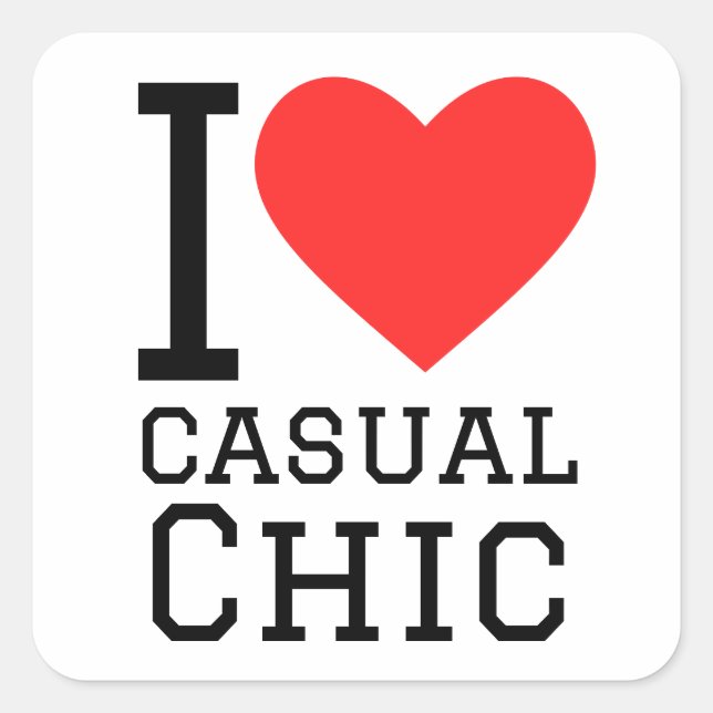 I love casual chic square sticker (Front)
