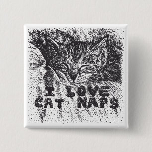 I Love Cat Naps, cat sleeping 15 Cm Square Badge