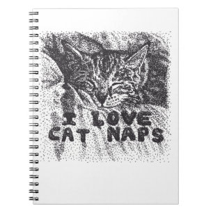 I Love Cat Naps, cat sleeping Notebook