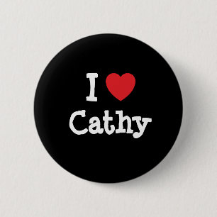 I love Cathy heart T-Shirt 6 Cm Round Badge