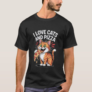 I Love Cats And Pizza Funny Cat T-Shirt