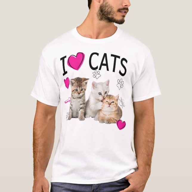 I Love Cats | Cat lover I love Kittens T-Shirt (Front)