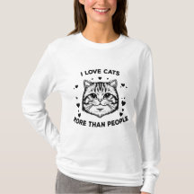I Love Cats More Than People Long Sleeve T-Shirt