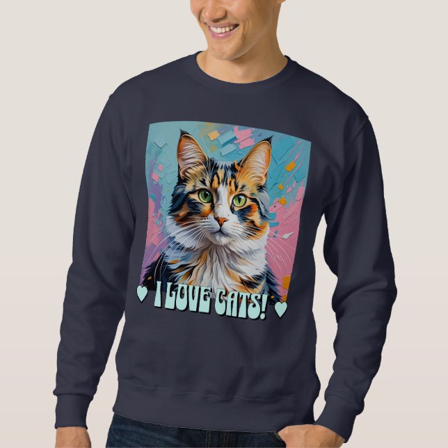 I Love Cats! Sweatshirt (Front)
