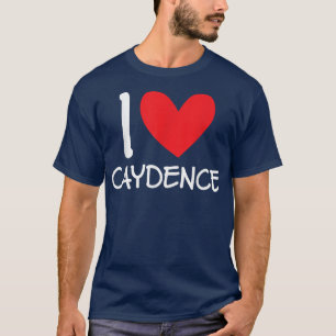 I Love Caydence Name Personalised Girl Woman BFF H T-Shirt
