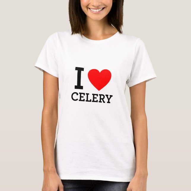 I Love Celery T-Shirt (Front)