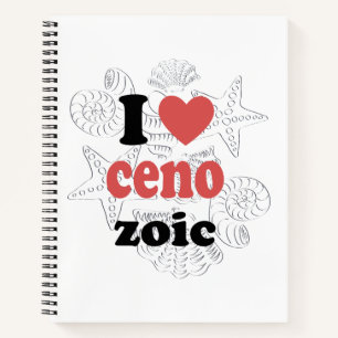 I love Cenozoic funny quote for scientists Notebook