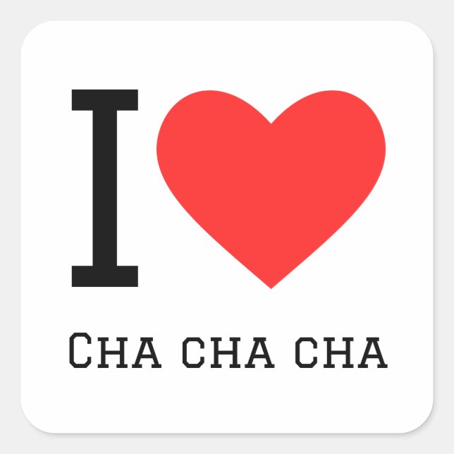 I love cha cha cha square sticker (Front)