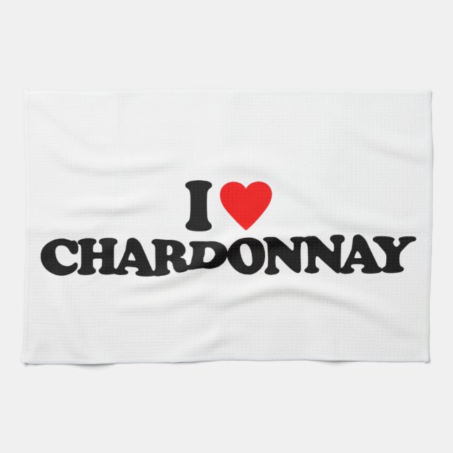 I LOVE CHARDONNAY TEA TOWEL (Horizontal)