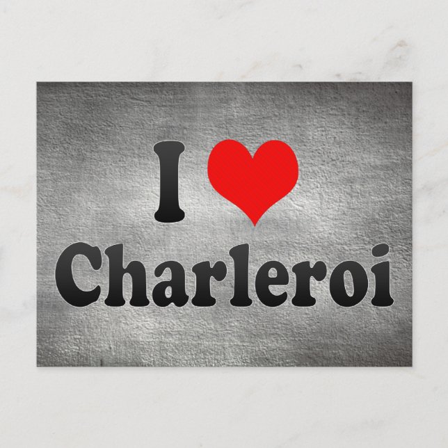 I Love Charleroi, Belgium Postcard (Front)