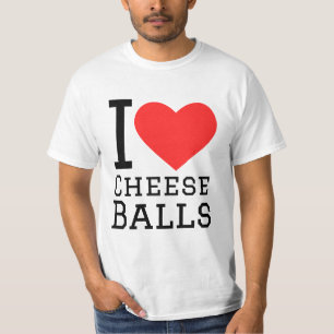 I love cheese balls T-Shirt