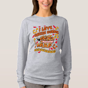 I Love Cheese Curds! T-Shirt