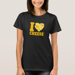 I love cheese heart Cheese 's day cheesy   2 T-Shirt