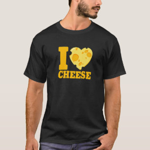 I love cheese heart Cheese 's day cheesy   2 T-Shirt