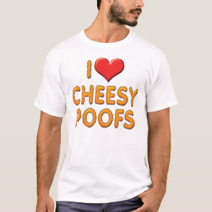 I Love Cheesy Poofs T-Shirt