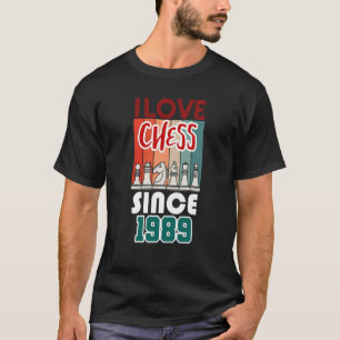 I love chess since 1989 T-Shirt