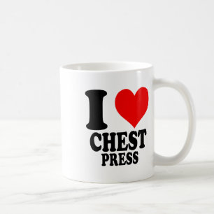 I Love Chest Press Coffee Mug