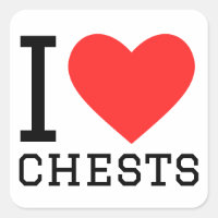 I love chest