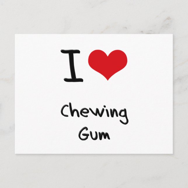 I love Chewing Gum Postcard (Front)
